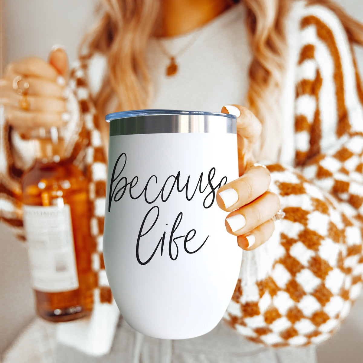 Because Life 17oz PRE-ORDER
